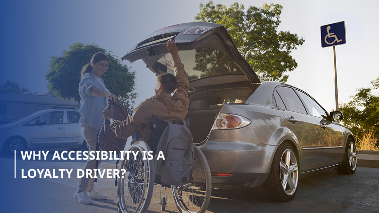 Accessibility is a Loyalty Driver