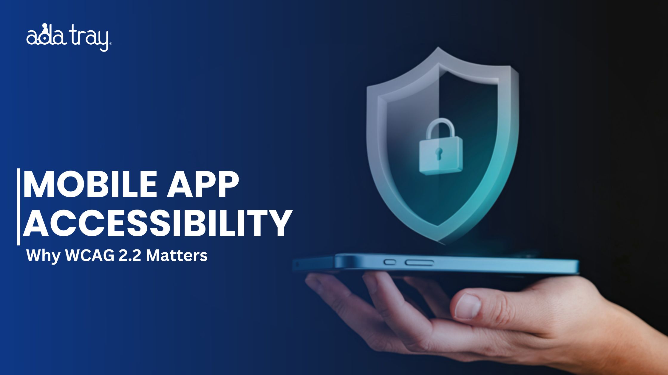 WCAG 2.2 for Mobile App Accessibility