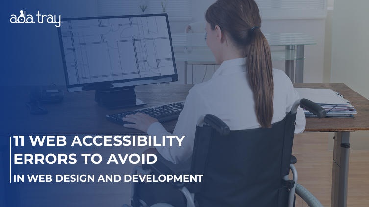 Avoid 11 Website Accessibility Errors in Web Design and Development
